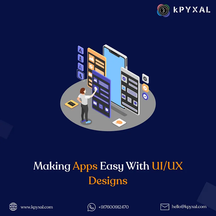 Making Apps Easy With UI/UX Design